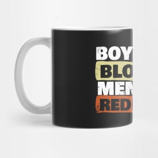 Boys Like Blondes Men Love Redheads Mug